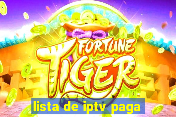 lista de iptv paga